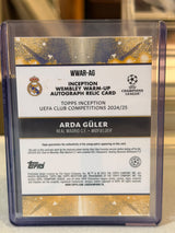 Arda Güler back - 2024/25 Topps Inception UEFA Club Competitions Wembley Warm-Up Autograph Relic 21/25
