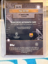 Pau Víctor 32/99 Sorcerers Autograph – Topps Merlin UEFA Club Competitions 2024/25 – FC Barcelona trading card, back