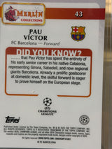 Pau Víctor 10/50 Base card #43, gold sparkle/glitter parallel – Topps Merlin Collections UEFA Club Competitions 2024/25 – FC 