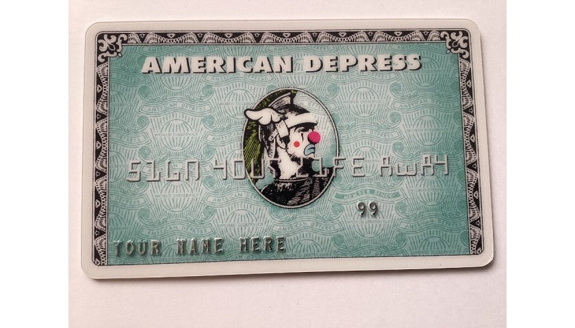 Close-up of the parody American Express design on D*Face's "American Depress"
